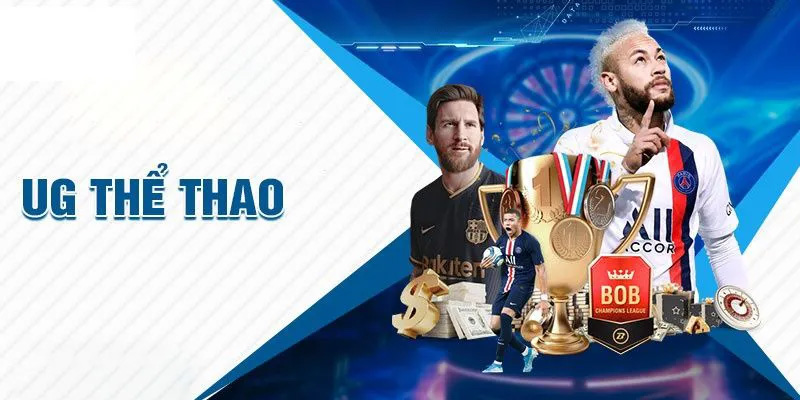 Thể Thao UG Và Những Điểm Bạn Không Nên Bỏ Qua 2 Sảnh thể thao mang tới những trải nghiệm cá cược tuyệt vời