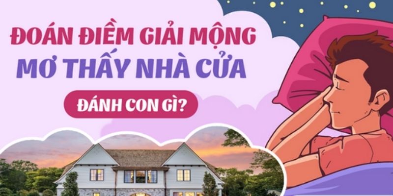 Mơ Bán Nhà Đánh Số Gì Dễ Trúng Lớn Cùng 77BET 4 Mơ bán nhà đánh số gì để bạn dễ thắng nhất
